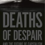 COVID-19 and ‘Deaths of Despair’ Make Weak Case for Socialized Medicine – Book Review